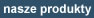 Nasze produkty